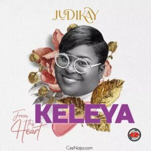Judikay – Keleya Mp3