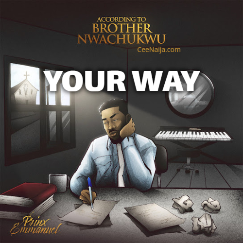 Prinx Emmanuel – Your Way Mp3